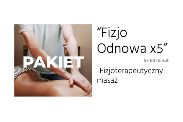 Pakiet Fizjo Masaż 5x60min